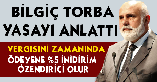 VERGİSİNİ ZAMANINDA ÖDEYENE YÜZDE 5 İNDİRİM ÖZENDİRİCİ OLUR