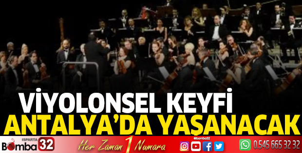 Viyolonsel keyfi yaşanacak