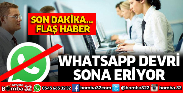 WHATSAPP DEVRİ SONA ERİYOR
