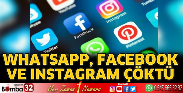 WhatsApp, Facebook ve Instagram çöktü