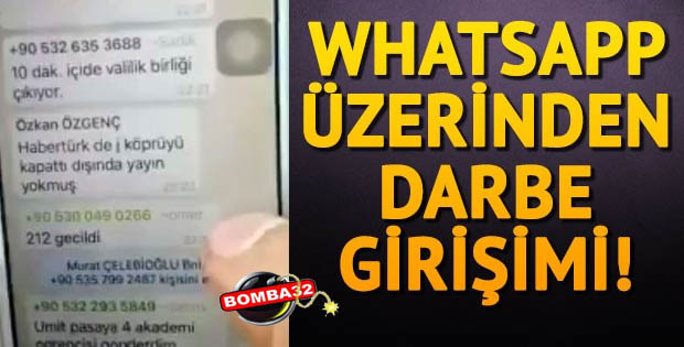 WhatsApp üzerinden darbe girişimi!