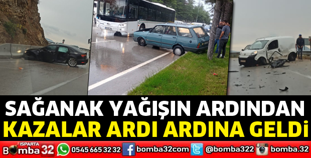 Yağışın ardından kazalar ardı ardına geldi