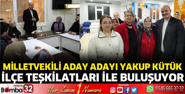 Yakup Kütük ilçe ziyaretlerinde