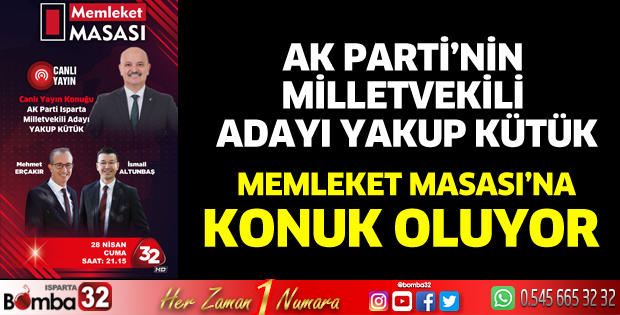 Yakup Kütük Memleket Masası'na konuk oluyor