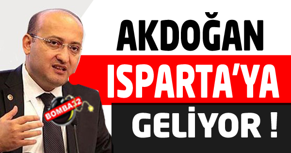 YALÇIN AKDOĞAN ISPARTA'YA GELİYOR