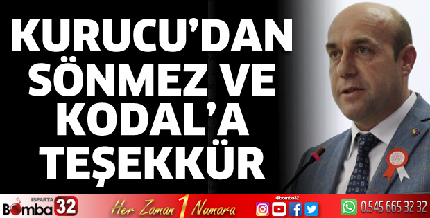 Yalçın Kurucu’dan Sönmez ve Kodal’a teşekkür