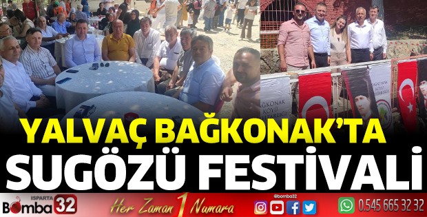 Yalvaç Bağkonak Sugözü Festivali yapıldı