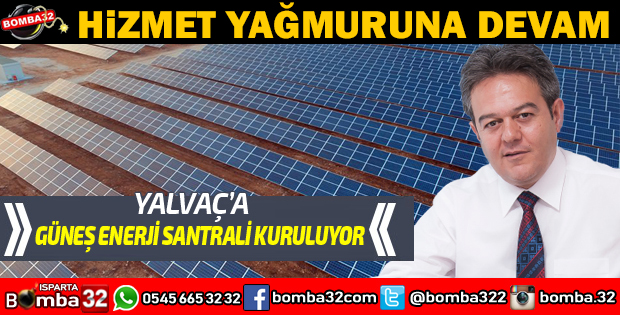 YALVAÇ BELEDİYESİNDEN DEV ADIM