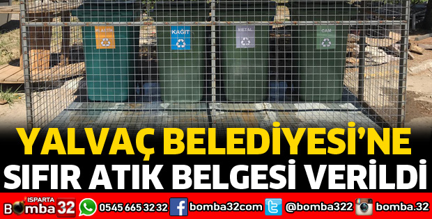 YALVAÇ BELEDİYESİNE SIFIR ATIK BELGESİ