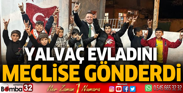 Yalvaç evladına sahip çıktı