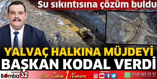 Yalvaç halkına müjdeyi başkan Kodal verdi