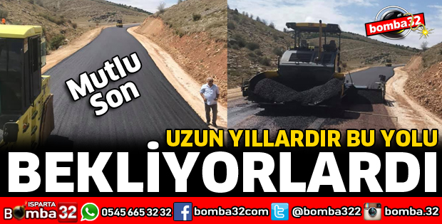 YALVAÇ HALKININ BEKLEDİĞİ YOLDA ÇALIŞMA BAŞLADI