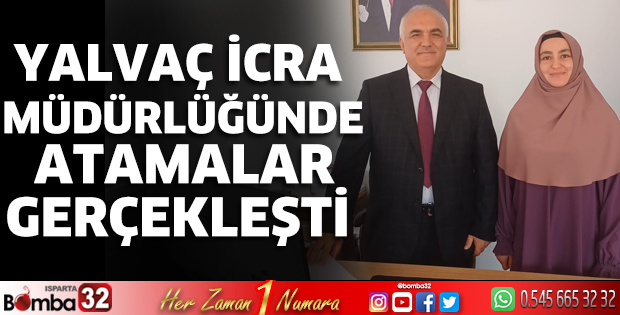 Yalvaç İcra Müdürlüğünde Atamalar