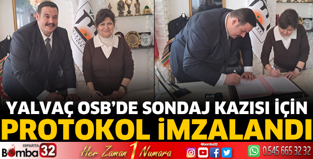 Yalvaç OSB’de Sondaj Kazısı İçin Protokol İmzalandı