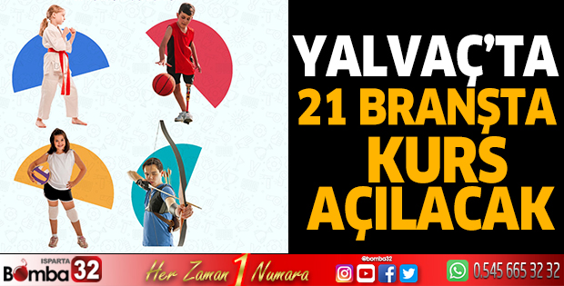 Yalvaç’ta 21 branşta kurs açılacak