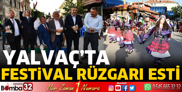Yalvaç’ta festival coşkusu