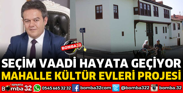 YALVAÇ’TA MAHALLE KÜLTÜR EVLERİ PROJESİ