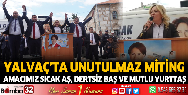 Yalvaç’ta unutulmaz miting