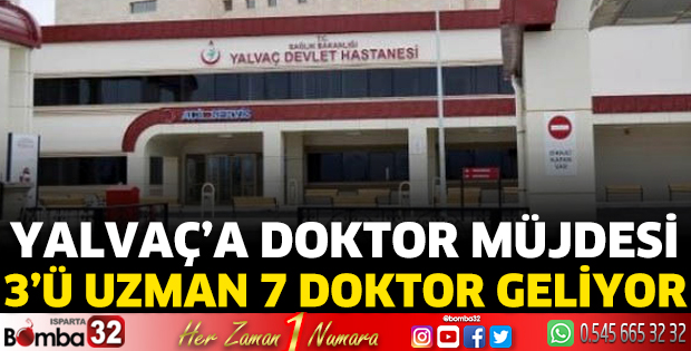 Yalvaç'a doktor müjdesi