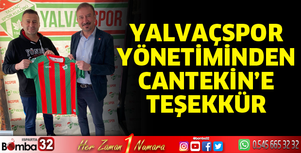 Yalvaçspor Yönetiminden Cantekin'e Teşekkür