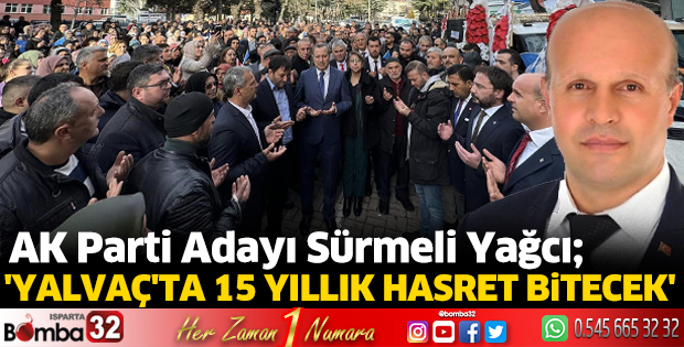 Yalvaç'ta 15 yıllık hasret bitecek
