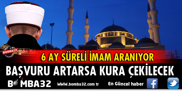 YALVAÇ'TA 6 AY SÜRELİ İMAM ARANIYOR