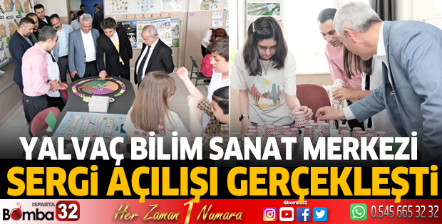 Yalvaç'ta  Bilim Sanat Merkezinin sergi açılışı gerçekleşti