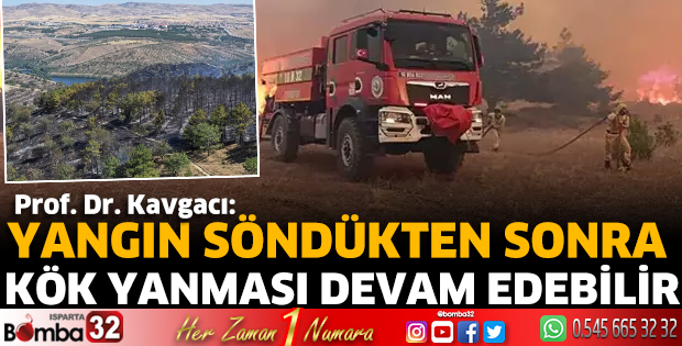 Yangın söndükten sonra kök yanması devam edebilir