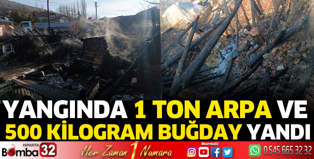 Yangında 1 ton arpa ve 500 kilogram buğday yandı