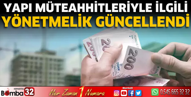 Yapı müteahhitleriyle ilgili yönetmelik güncellendi