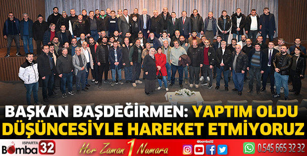 Yaptım oldu düşüncesiyle hareket etmiyoruz