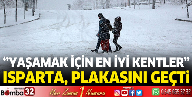 'Yaşamak İçin En İyi Kentler' arasında Isparta, plakasını geçti
