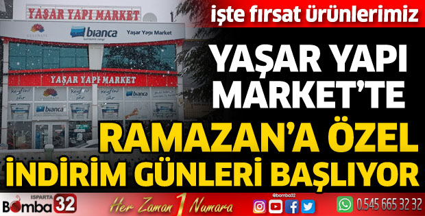 Yaşar Yapı Market'te Ramazan Ayına özel dev indirim günleri başlıyor