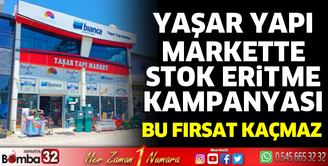 Yaşar Yapı Market'te Stok Eritme Kampanyasını kaçırmayın