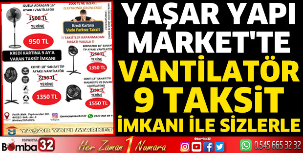 Yaşar Yapı Market'te vantilatör 9 taksit imkanı ile sizlerle