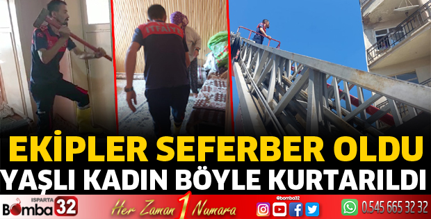 Yaşlı kadını böyle kurtardılar
