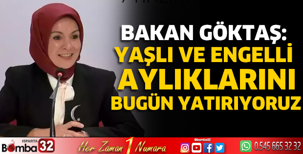Yaşlı ve engelli aylıklarını bugün yatırıyoruz