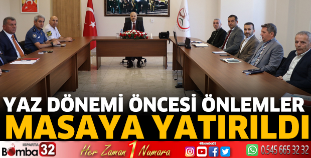 Yaz dönemi öncesi önlemler masaya yatırıldı