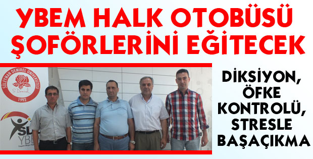 YBEM HALK OTOBÜSÜ ŞOFÖRLERİNİ EĞİTECEK