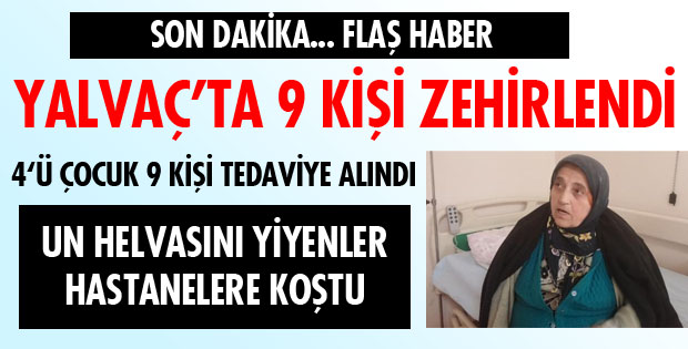 YEDİKLERİ HELVADAN ZEHİRLENDİLER...