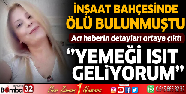 'Yemeği ısıt, geliyorum' diyerek evden çıkan gelinini inşatta ölü buldu