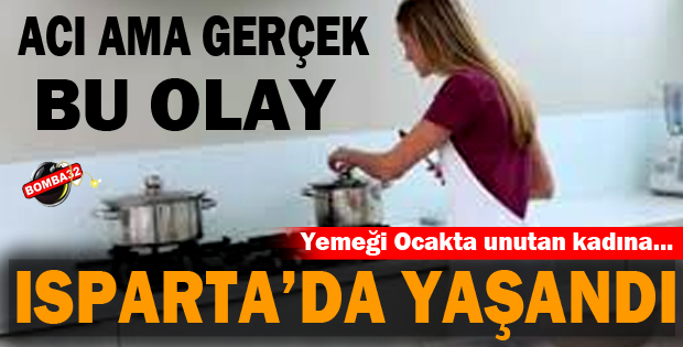 YEMEĞİ YAKAN KADIN ŞİDDET GÖRÜYOR