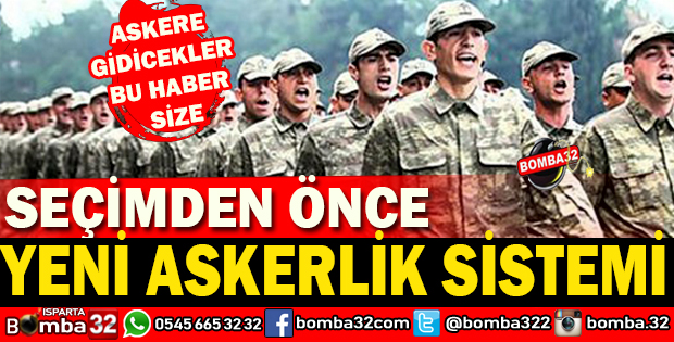 YENİ ASKERLİK SİSTEMİ