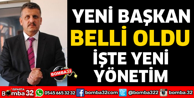 YENİ BAŞKAN AHMET BAYRAM OLDU