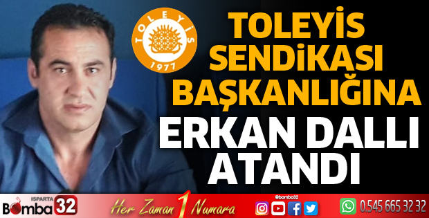 Yeni Başkan Erkan Dallı
