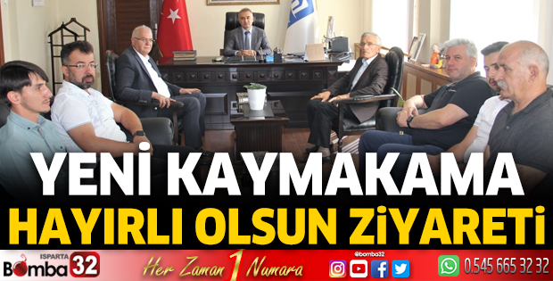 Yeni kaymakama hayırlı olsun ziyareti
