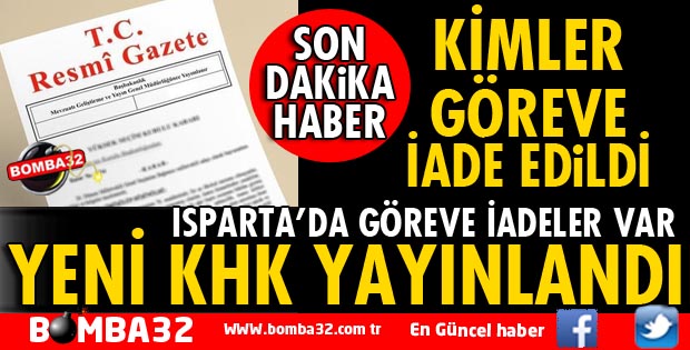 YENİ KHK'DA GÖREVE İADE EDİLENLER VAR