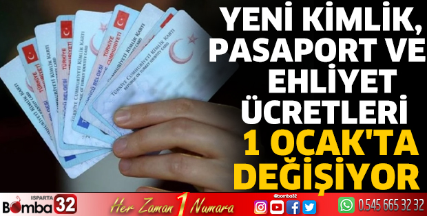 Yeni kimlik, pasaport ve ehliyet ücretleri 1 Ocak'ta değişiyor