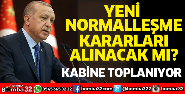 Yeni normalleşme kararlar alınacak mı?