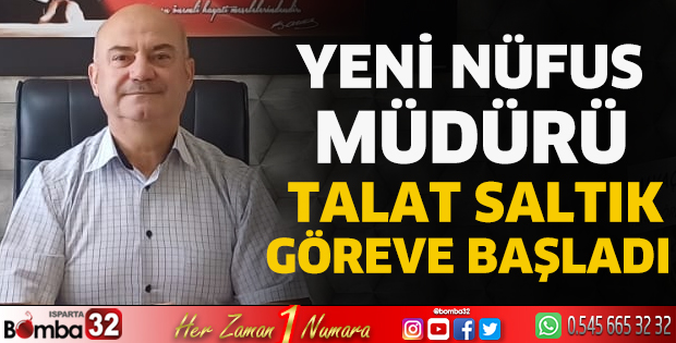 Yeni Nüfus Müdürü Talat Saltık göreve başladı
